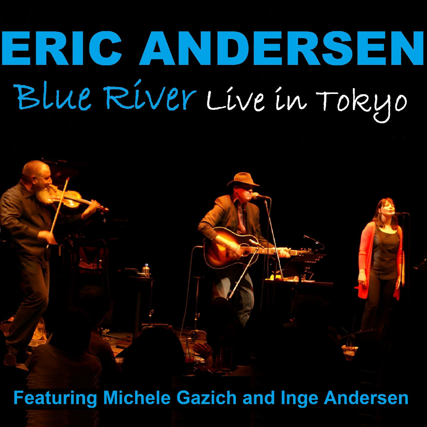 ERIC ANDERSEN | Blue River - Live In Tokyo - CD