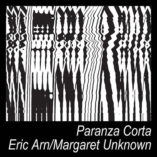 ERIC ARN & MARGARET UNKNOWN | Paranza Corta - Vinyl
