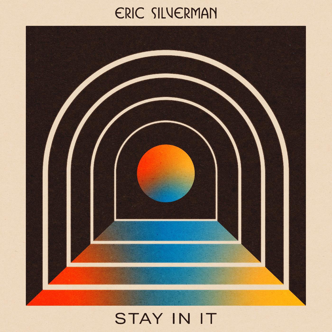 Eric Silverman | Stay In It - CD