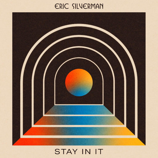 Eric Silverman | Stay In It - CD