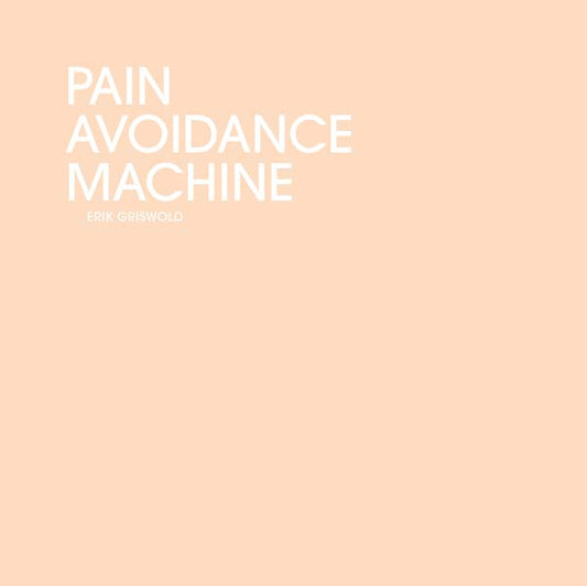 ERIK GRISWOLD | Pain Avoidance Machine - CD