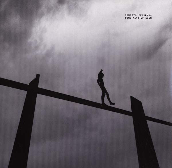 ERNESTO FERREYRA | Some Kind of Sign - Vinyl