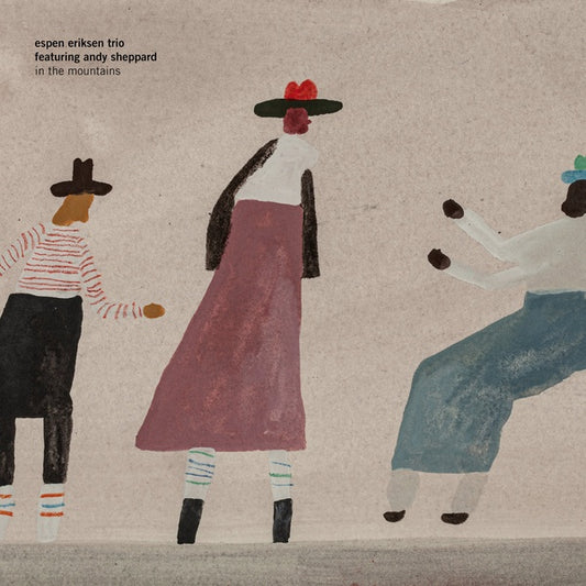 ESPEN ERIKSEN TRIO WITH ANDY SHEPPARD | In The Mountains - Vinyl