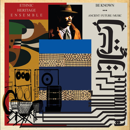 Ethnic Heritage Ensemble | Be Known Ancient/Future/Music - CD
