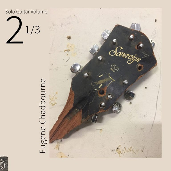 Eugene Chadbourne | Solo Guitar Volume 2-1/3 - Vinyl