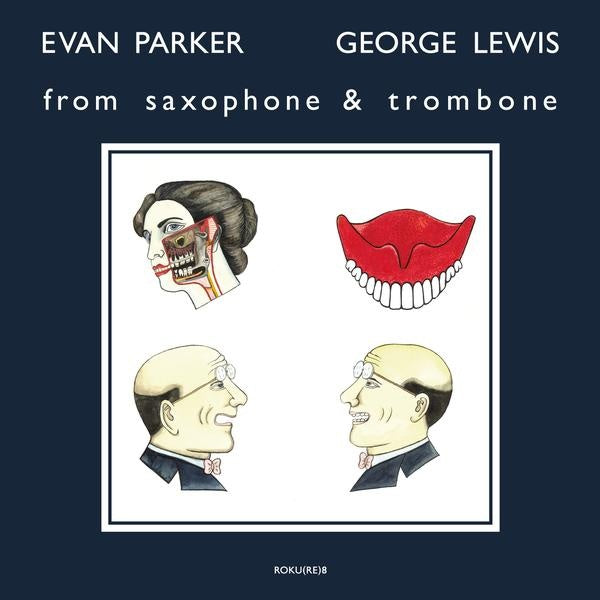 EVAN PARKER & GEORGE LEWIS | From Saxophone & Trombone - Vinyl