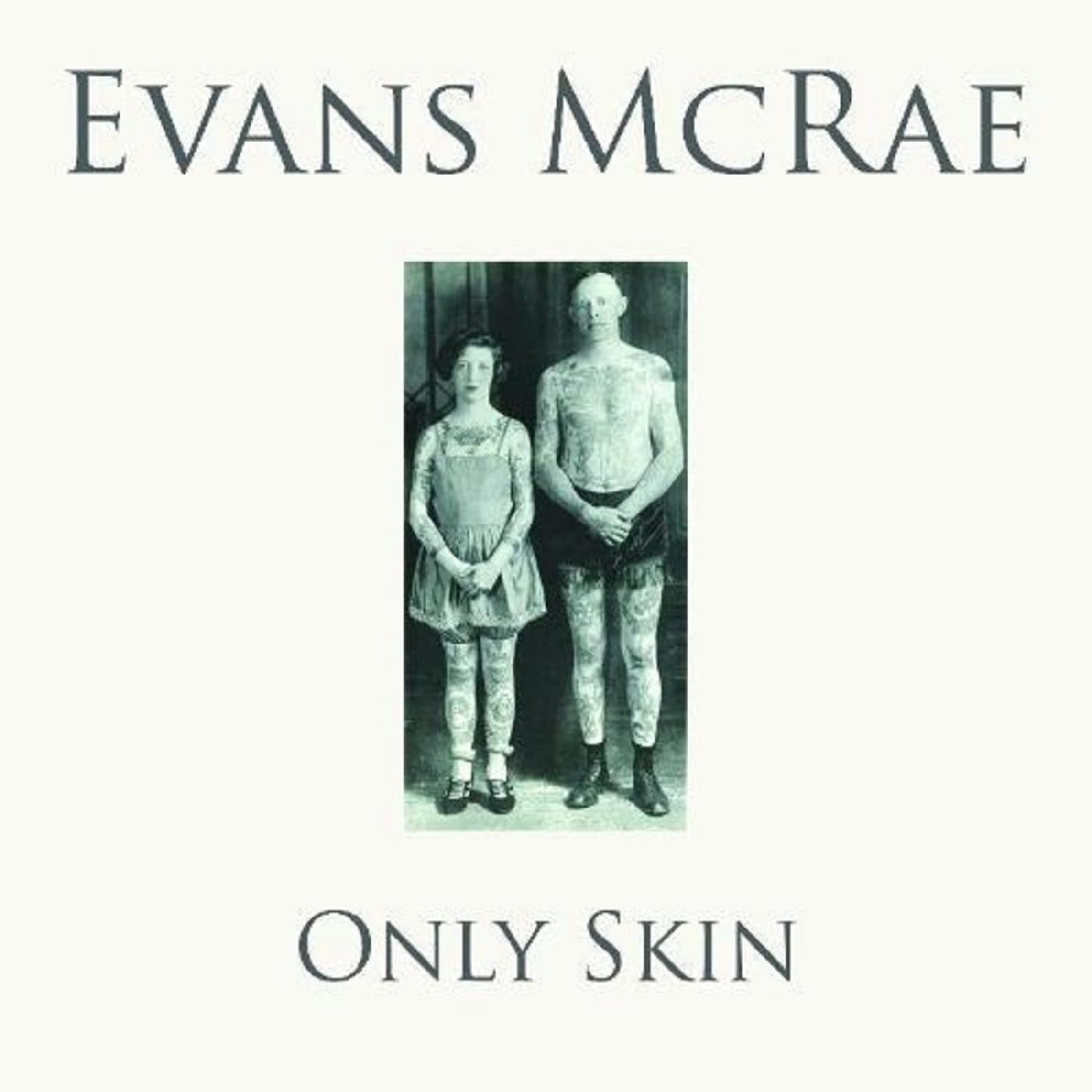 Evans McRae | Only Skin - CD