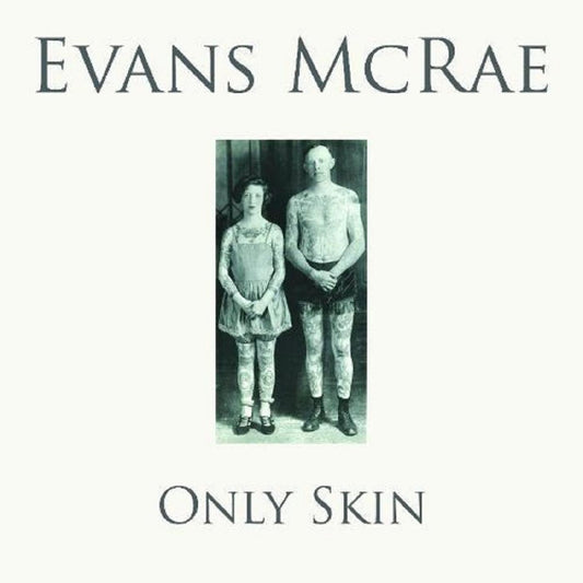 Evans McRae | Only Skin - CD
