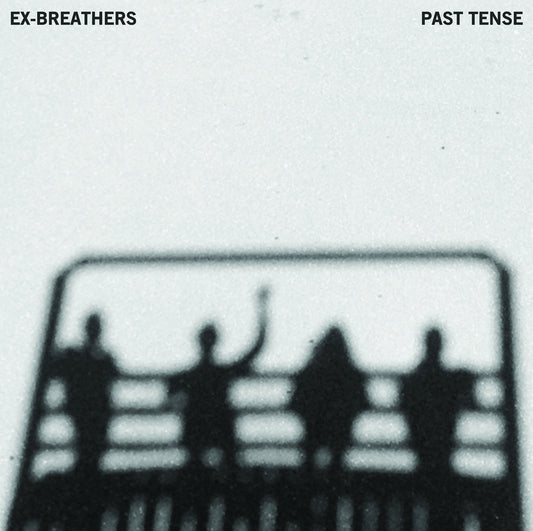 Ex-Breathers | Past Tense - Vinyl