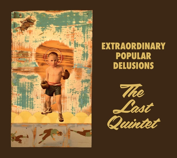 Extraordinary Popular Delusions | The Last Quintet [2Cd] - CD