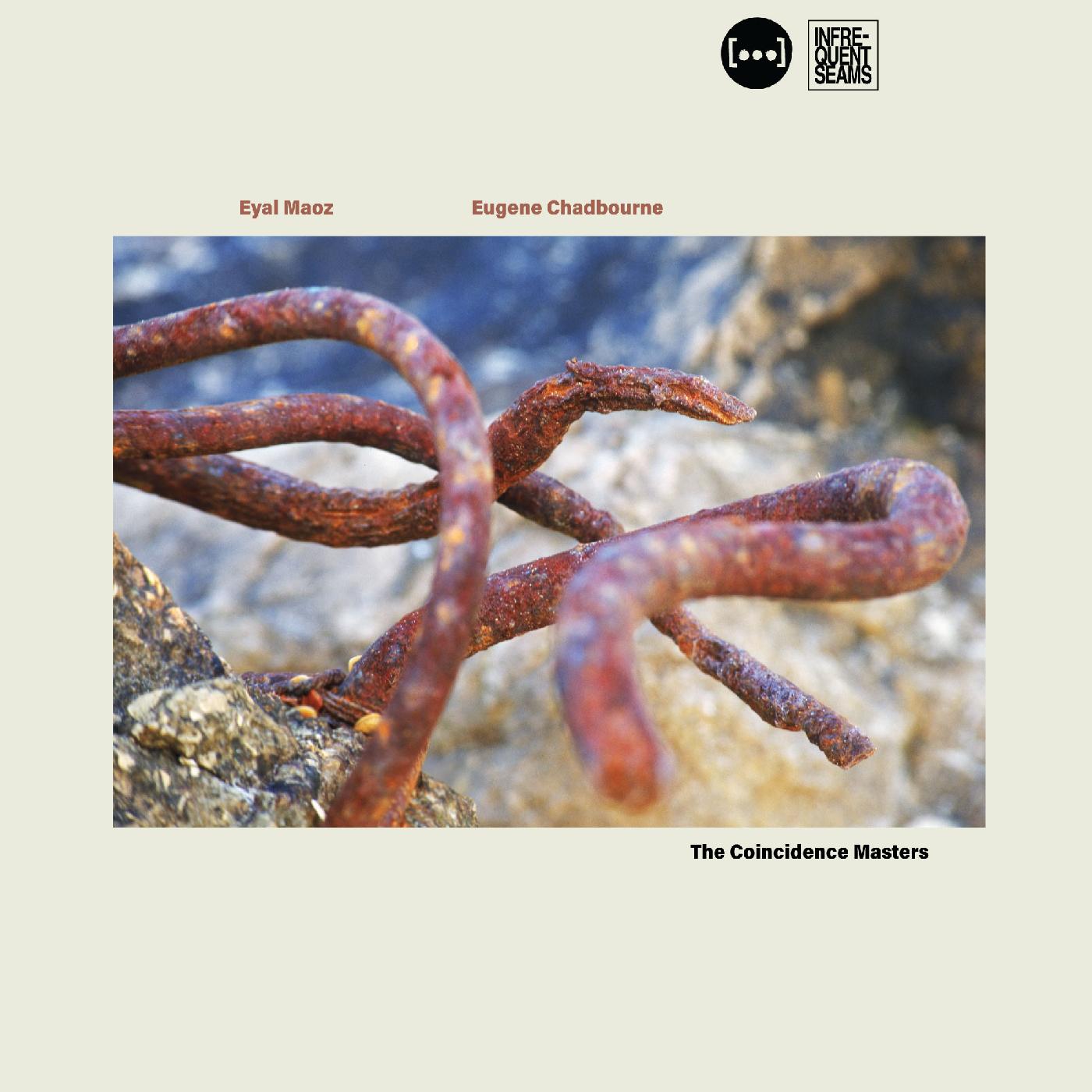 Eyal and Eugene Chadbourne Maoz | The Coincidence Masters - CD