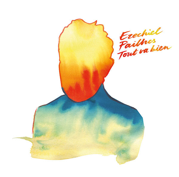 EZECHIEL PAILHES | Tout Va Bien - CD