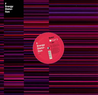 F | Energy Distortion Part 3 - Vinyl
