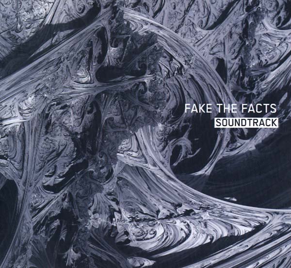 FAKE THE FACTS | Soundtrack - CD
