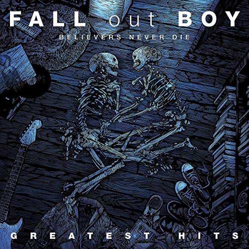 Fall Out Boy | Believers Never Die: Greatest Hits (2 Lp's) - Vinyl