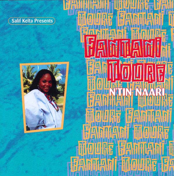 FANTANI TOURE | Salif Keita Presents N'tin Naari - CD