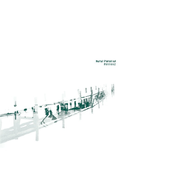 FENNESZ | Hotel Paral.lel - Vinyl