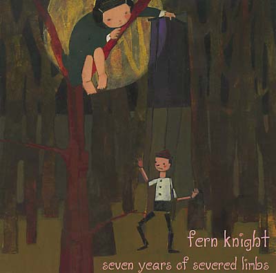 FERN KNIGHT | Seven Years of Severed Limbs - CD