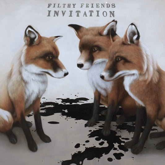 Filthy Friends | Invitation - Vinyl