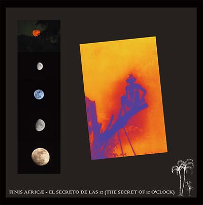 FINIS AFRICAE | El Secreto de las 12 (The Secret of 12 O'Clock) - CD