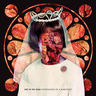 FIRE IN THE HEAD | Confessions Of A Narcissist - CD