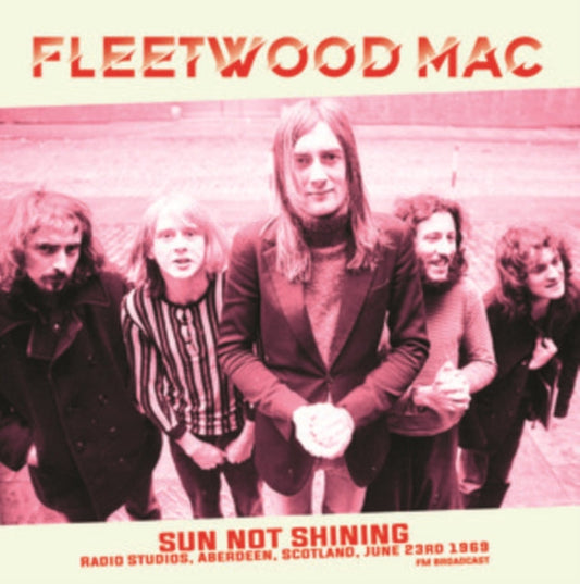 Fleetwood Mac | Sun Not Shining Radio Studios, Aberdeen, Scotland [Import] - Vinyl