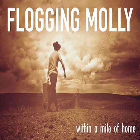 Flogging Molly | Within a Mile of Home - CD
