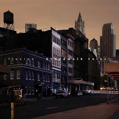 FLUXION | Broadwalk Tales - CD