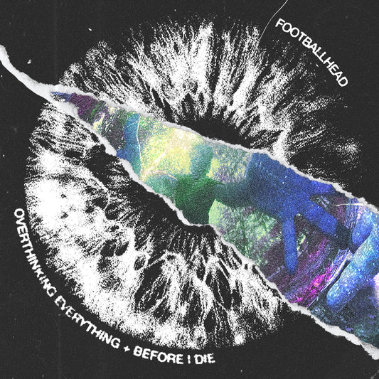 Footballhead | Overthinking Everything Before I Die - CD