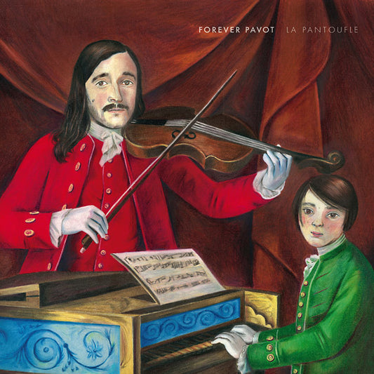 FOREVER PAVOT | La Pantoufle - CD