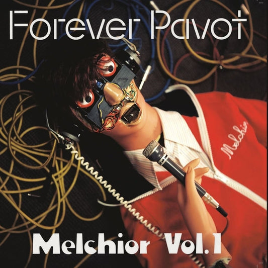 FOREVER PAVOT | Melchior Vol 1 [CD] - CD