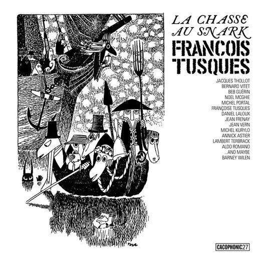 FRANCOIS TUSQUES | La Chasse Au Snark (The Hunting Of The Snark) - Vinyl