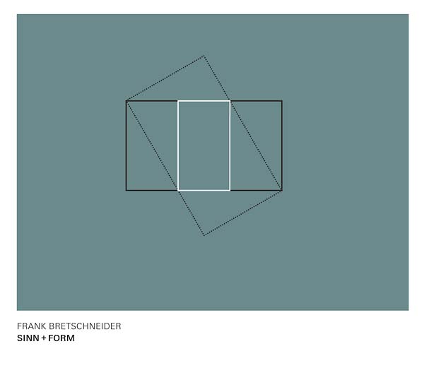 FRANK BRETSCHNEIDER | Sinn + Form - CD