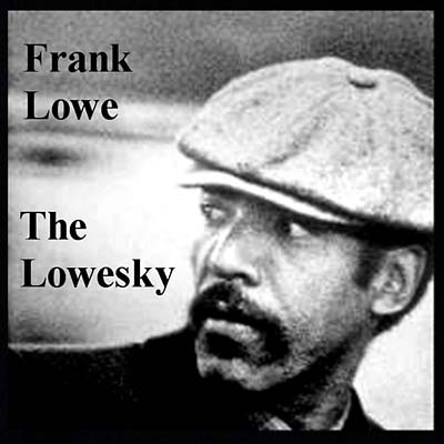 FRANK LOWE | The Loweski - CD