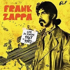 Frank Zappa | Live In Europe 1967-1970 - Vinyl