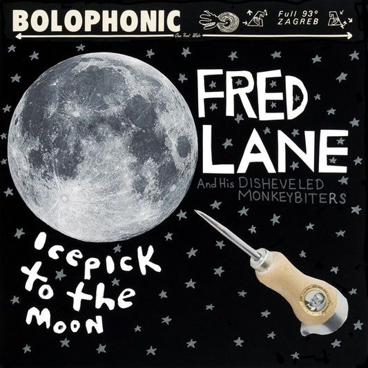 FRED LANE AND HIS DISHEVELED MONKEYBITERS | Icepick to the Moon - Vinyl