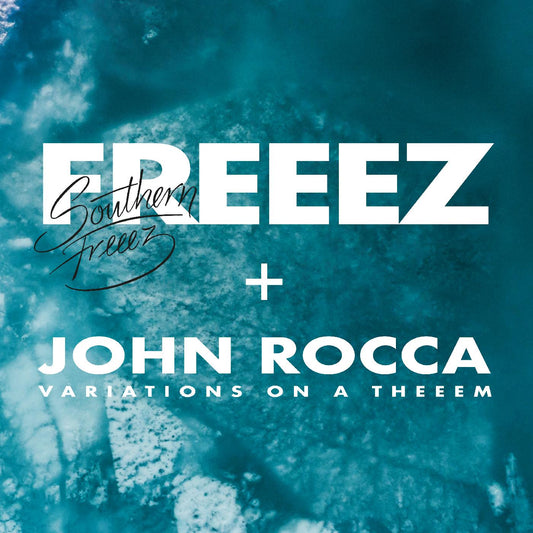 Freeez & John Rocca | Southern Freeez / Variations on a Theeem - Vinyl
