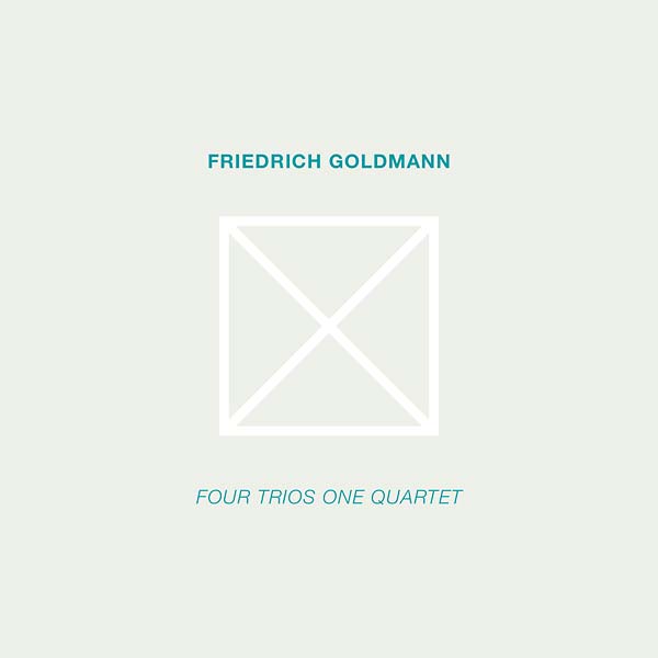 FRIEDRICH GOLDMANN | Four Trios One Quartet - CD
