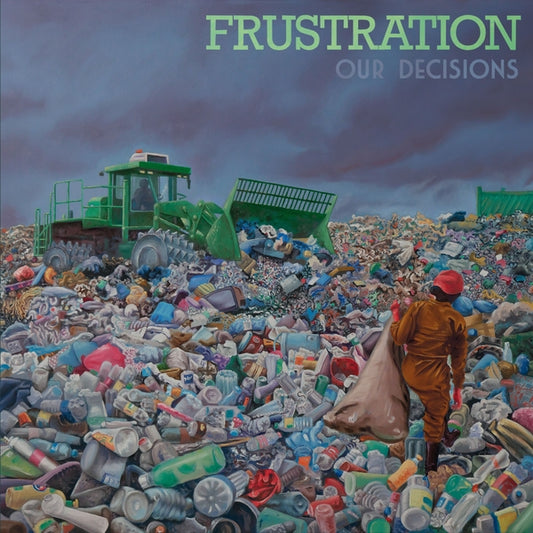 FRUSTRATION | Our Decisions - Vinyl
