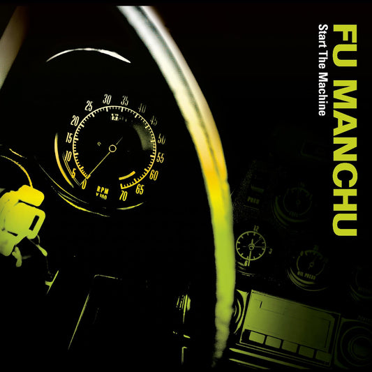 Fu Manchu | Start The Machine - CD