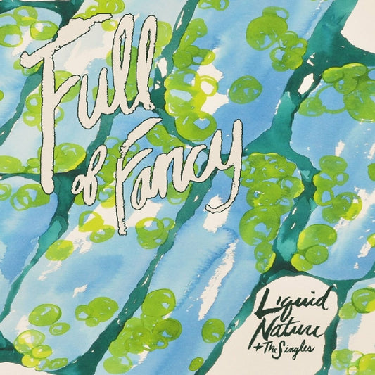 Full of Fancy | Liquid Nature - CD