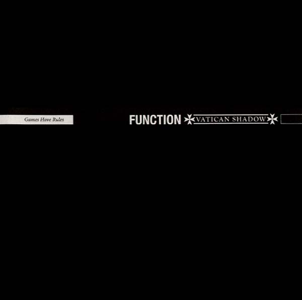 FUNCTION & VATICAN SHADOW | Games Have Rules - CD