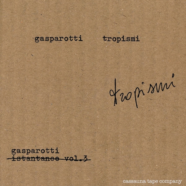 GABRIELE GASPAROTTI | Tropismi - Cassette