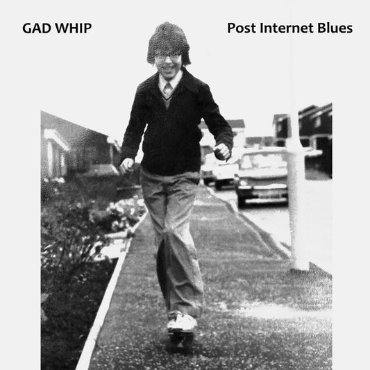 GAD WHIP | Post Internet Blues - CD
