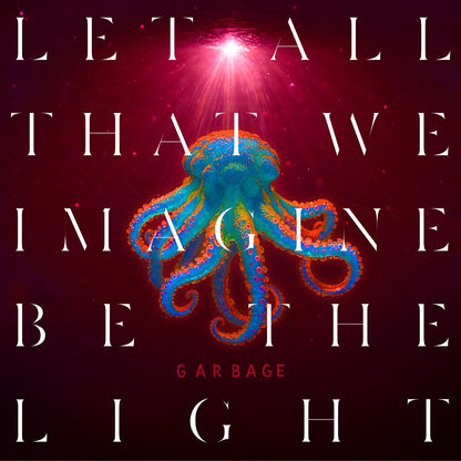 Garbage | Let All That We Imagine Be The Light (Orange Vinyl) - Vinyl