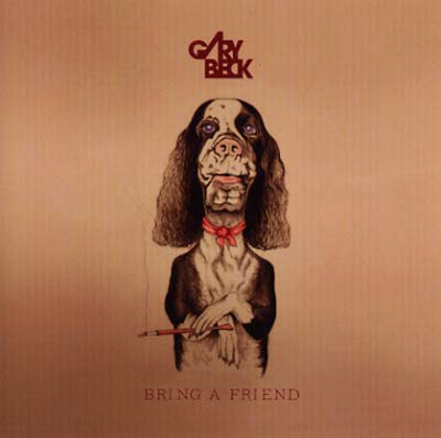 GARY BECK | Bring a Friend - CD