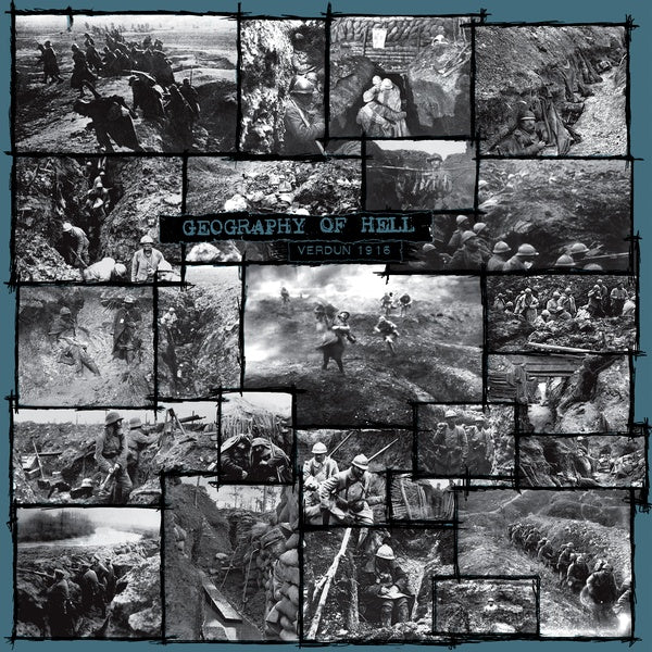 GEOGRAPHY OF HELL | Verdun, 1916 - Vinyl