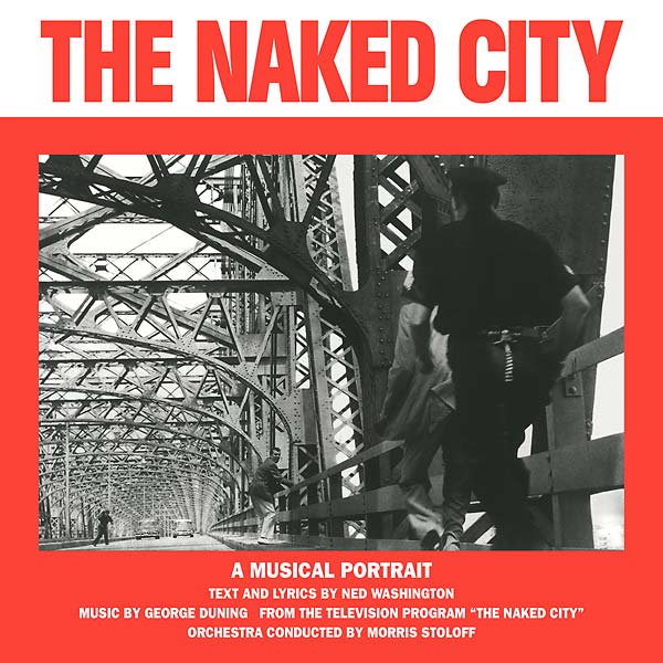 GEORGE DUNING/NED WASHINGTON | The Naked City - Vinyl