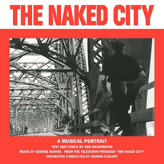 GEORGE DUNING/NED WASHINGTON | The Naked City - Vinyl