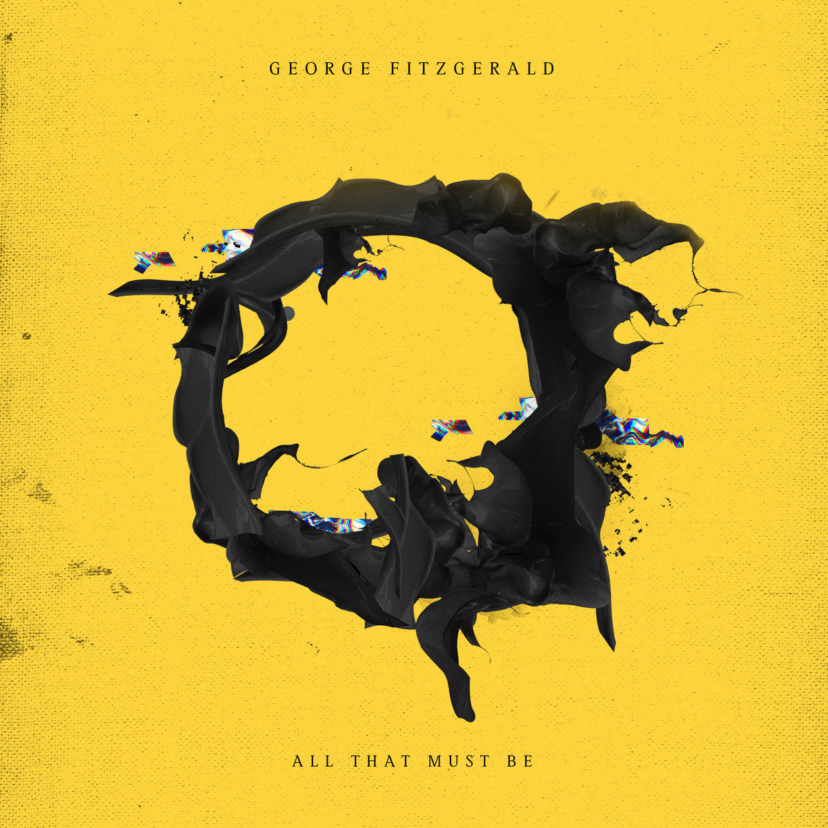 George Fitzgerald | All That Must Be - CD
